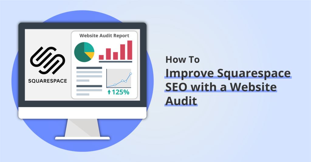 How to Improve Squarespace SEO with a Website Audit