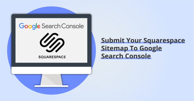 Submit your Squarespace sitemap to Google Search Console