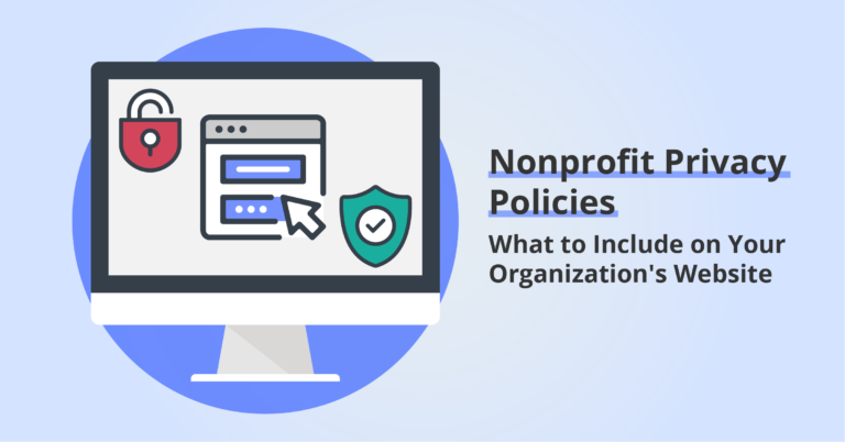 Nonprofit Privacy Policies: What to Include on Your Organization's Website